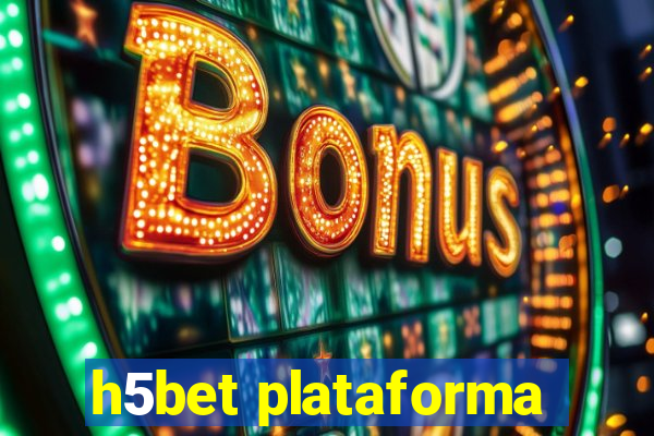 h5bet plataforma